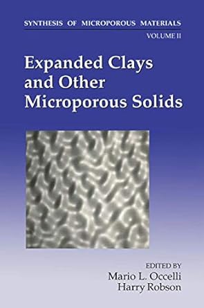 expanded clays and other microporous solids 1st edition m l occelli ,h robson 1468488686, 978-1468488685