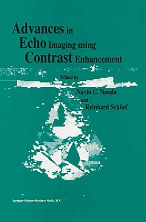 advances in echo imaging using contrast enhancement 1st edition navin c nanda 0792321375, 978-0792321378