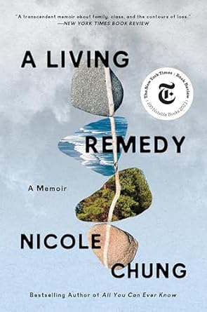 a living remedy a memoir 1st edition nicole chung 0063031620, 978-0063031623