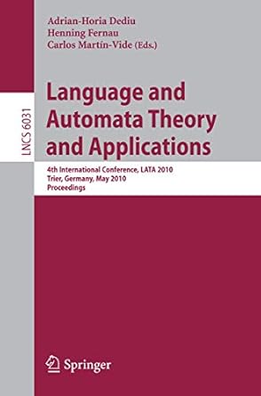 language and automata theory and applications 4th international conference lata 2010 trier germany may 24 28
