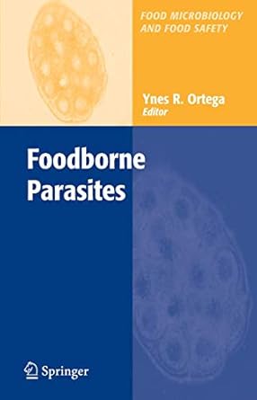 foodborne parasites 1st edition ynes r ortega 0387300686, 978-0387300689