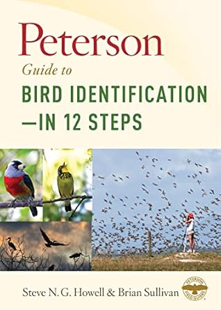 peterson guide to bird identification in 12 steps 1st edition steve n g howell ,brian l sullivan 1328662063,