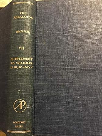 the alkaloids chemistry and physiology v7 volume 7 1st edition r h f manske 0124695078, 978-0124695078
