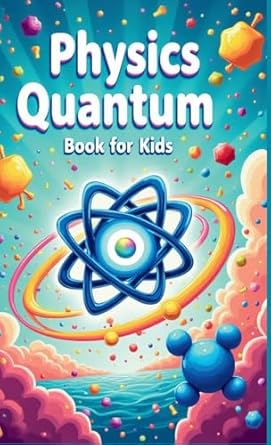 physics quantum book for kids 1st edition khasan laudry 3690830133, 978-3690830133