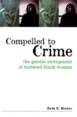 compelled to crime 1st edition beth e richie 0415911451, 978-0415911450