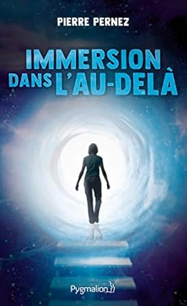 immersion dans lau dela 1st edition pierre pernez 2756423114, 978-2756423111