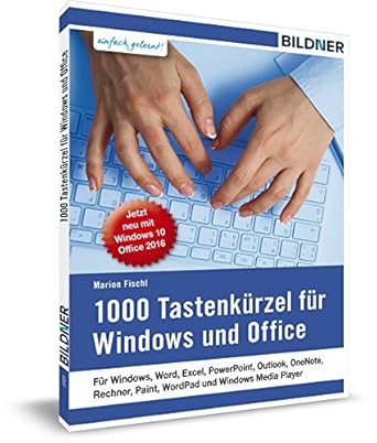 1000 tastenkurzel fur windows und office 1st edition marion fischl 3832801707, 978-3832801700