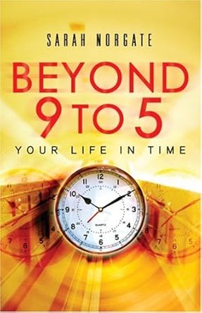 beyond 9 to 5 1st edition sara norgate 0753821087, 978-0753821084