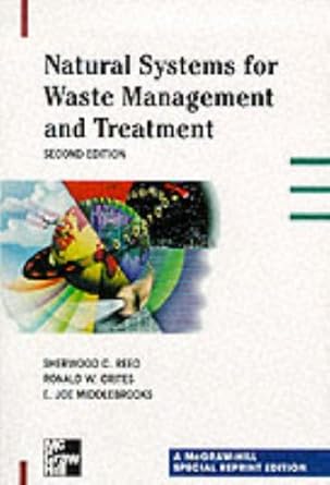 natural systems for waste management and treatment 1st edition sherwood c reed 0070609829, 978-0070609822