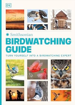 birdwatching guide turn yourself into a birdwatching expert 1st edition dk 0593963563, 978-0593963562