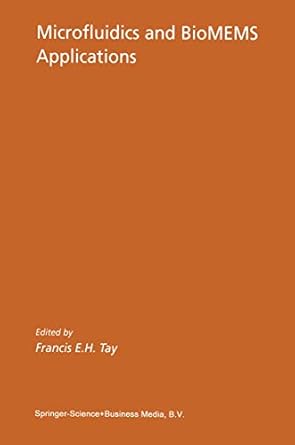 microfluidics and biomems applications 1st edition francis e h tay 1402072376, 978-1402072376