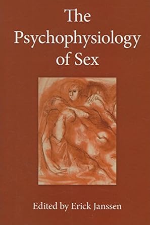the psychophysiology of sex 1st edition erick janssen 0253348986, 978-0253221568