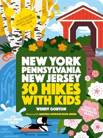 50 hikes with kids new york pennsylvania and new jersey 1st edition wendy gorton 1643260022, 978-1643260020