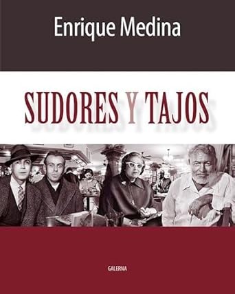 sudores y tajos 1st edition medina enrique 9505567286, 978-9505567287