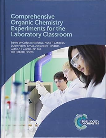 comprehensive organic chemistry experiments for the laboratory classroom 1st edition carlos a m afonso ,nuno