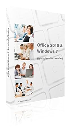 microsoft office 2010 and windows 7 der schnelle umstieg 1st edition christian bildner 3832800352,