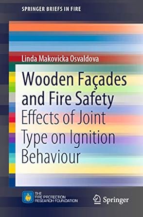 wooden facades and fire safety effects of joint type on ignition behaviour 1st edition linda makovicka