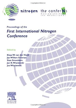 nitrogen the confer n s 1st edition k van der hoek ,j willem erisman ,s smeulders ,john robert wisniewski