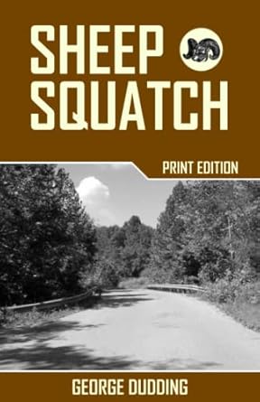 sheepsquatch 1st edition george dudding 1514710005, 978-1514710005