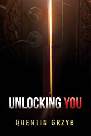 unlocking you 1st edition quentin grzyb 0999901370, 978-0999901373