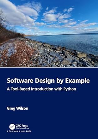 software design by example 1st edition greg wilson 1032725214, 978-1032725215
