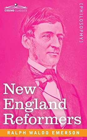 new england reformers 1st edition ralph waldo emerson 1646795105, 978-1646795109