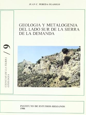 geologia y metalogenia del lado sur de la sierra de la demanda 1st edition juan c pereda olasolo 840006285x,