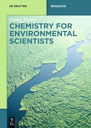 chemistry for environmental scientists 1st edition detlev moller 3110409992, 978-3110409994