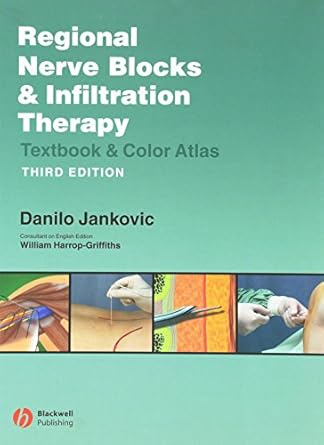 regional nerve blocks and infiltration therapy textbook and color atlas 1st edition danilo jankovic ,william