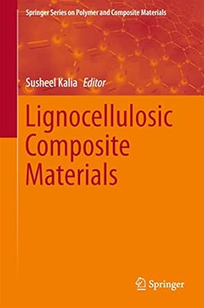 lignocellulosic composite materials 1st edition susheel kalia 331968695x, 978-3319686950