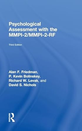 psychological assessment with the mmpi 2 / mmpi 2 rf 1st edition alan f friedman ,p kevin bolinskey ,richard
