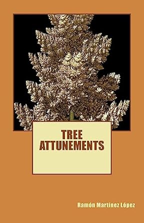 tree attunements 1st edition ramon martinez lopez 1979203806, 978-1979203807