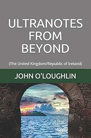 ultranotes from beyond 1st edition john o'loughlin 150235506x, 978-1502355065
