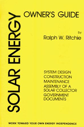 solar energy owners guide no 1 1st edition ralph w ritchie 0939656078, 978-0939656073