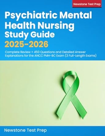 psychiatric mental health nursing study guide 2025 2026 complete review + 450 questions and detailed answer