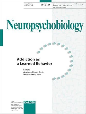 addiction as a learned behavior 1st edition a heinz ,w strik 3318027480, 978-3318027488