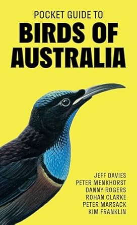 pocket guide to birds of australia 1st edition jeff davies ,peter menkhorst ,danny rogers ,rohan clarke