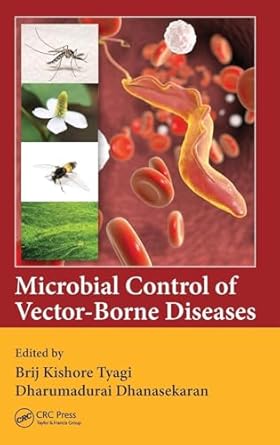 microbial control of vector borne diseases 1st edition brij kishore tyagi ,dharumadurai dhanasekaran