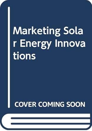 marketing solar energy innovations 1st edition avraham shama 0030582997, 978-0030582998
