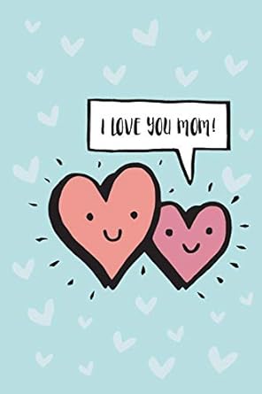 i love you mom 1st edition an ode to pen paper 1090391706, 978-1090391704