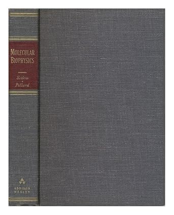 molecular biophysics 1st edition richard b and ernest c pollard setlow 0201070154, 978-0201070156