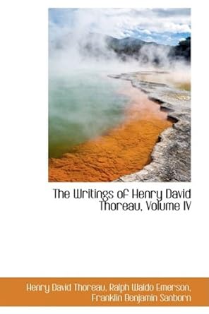 the writings of henry david thoreau 1st edition henry david thoreau 0559442998, 978-0559442995