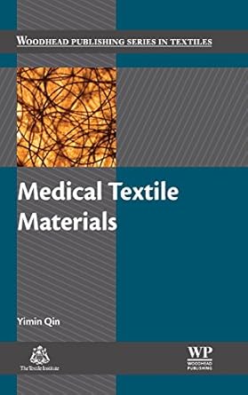 medical textile materials 1st edition yimin qin 0081006187, 978-0081006184