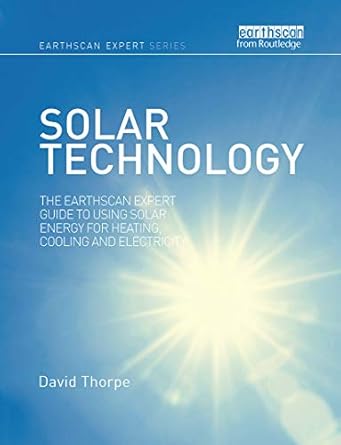 solar technology 1st edition david thorpe 0367787490, 978-0367787493