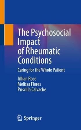 the psychosocial impact of rheumatic conditions caring for the whole patient 1st edition jillian rose smith