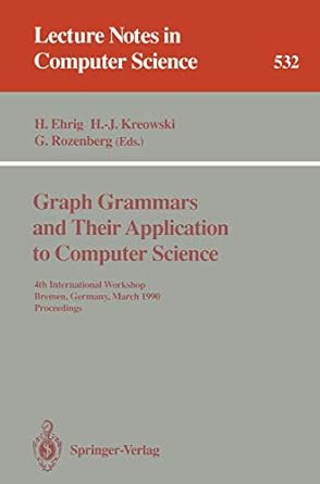 graph grammars and their application to computer science 4th international workshop bremen germany march 5 9