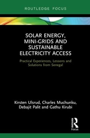 solar energy mini grids and sustainable electricity access practical experiences lessons and solutions from