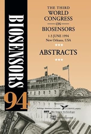the third world congress on biosensors abstracts 1st edition abstracts abstracts 1856172422, 978-1856172424