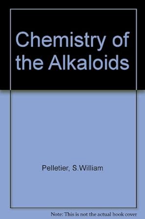 chemistry of the alkaloids 1st edition pelletier, s w 0442156375, 978-0442156374