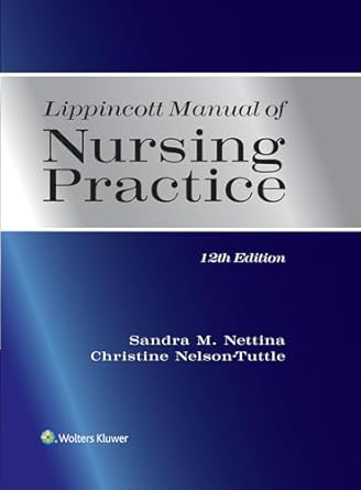 lippincott manual of nursing practice 1st edition sandra m nettina ,christine nelson tuttle 1975219678,
